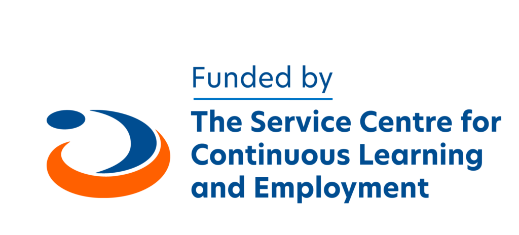 Funded by The Service Centre for Continuous Learning and Employment.